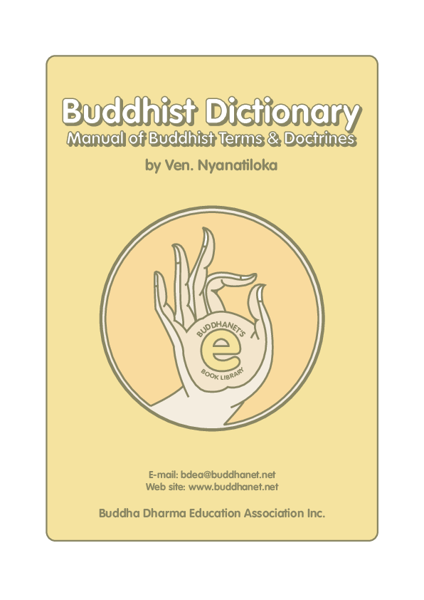BUDDHIST DICTIONARY – MANUAL OF BUDDHIST TERMS AND DOCTRINES