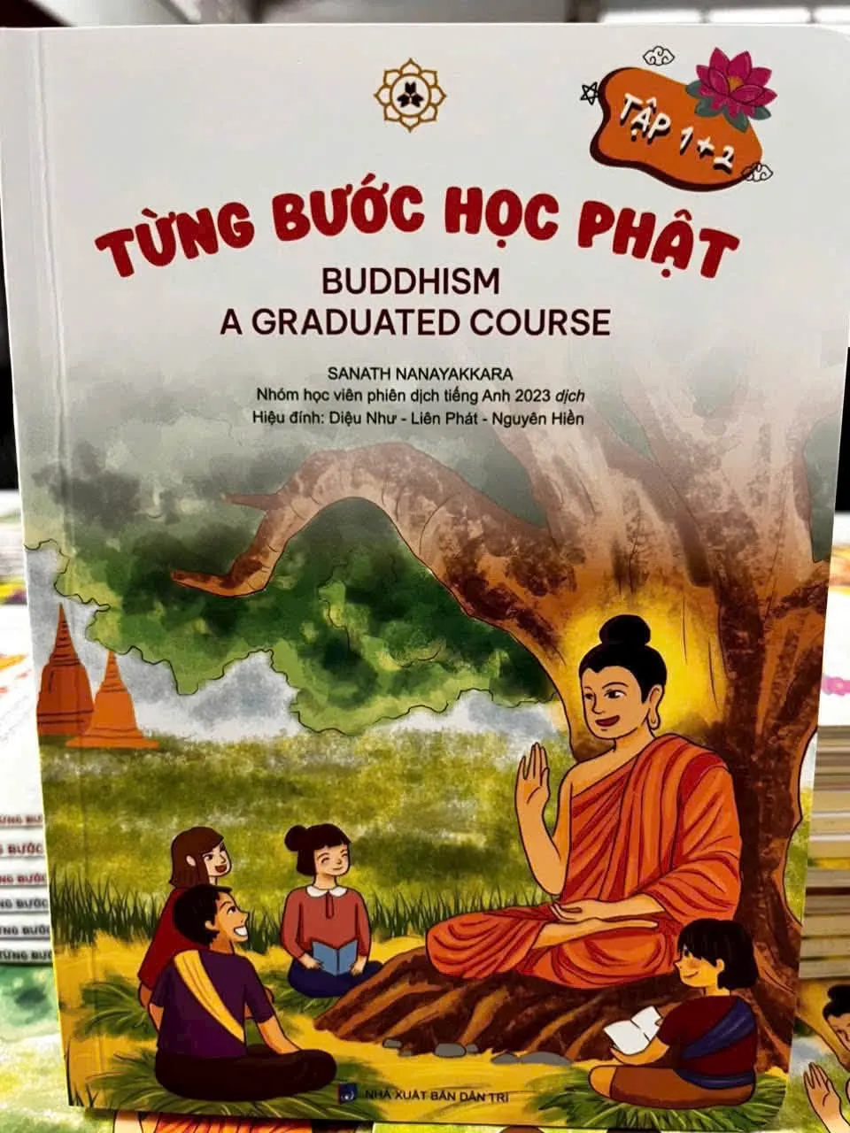 Bìa sách song ngữ Anh – Việt Từng Bước Học Phật (Buddhism – A Graduated Course), tập 1+2